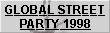 GLOBAL STREET PARTY 1998